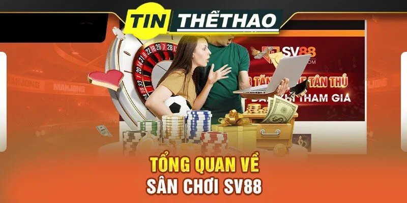 SV88 - Trải Nghiệm Giải Trí Trực Tuyến Uy Tín, Bảo Mật Cao